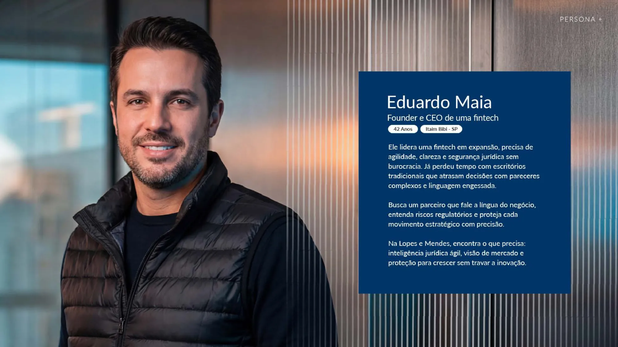 Persona: Eduardo Maia, founder e CEO de uma fintech